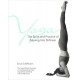 Yoga the Spirit and Practice of Moving Into Stillness Original Edition (Paperback) by Erich Schiffmann
